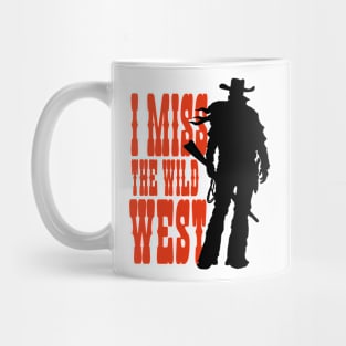 I MISS THE WILD WEST (red / black) Mug